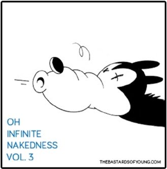  OH INFINITE NAKEDNESS VOL. 3 by BASTARDS OF YOUNG